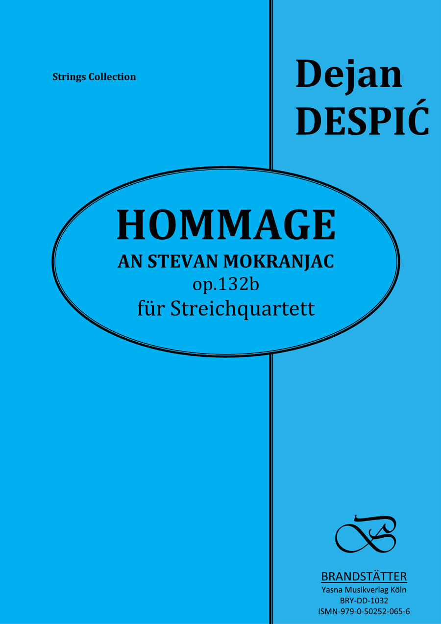HOMMAGE AN STEVAN MOKRANJAC Streichquartett